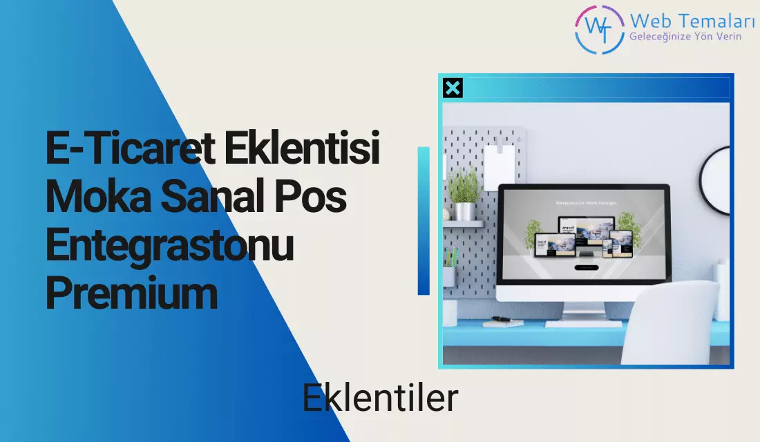 E-Ticaret Eklentisi Moka Sanal Pos Entegrastonu Premium