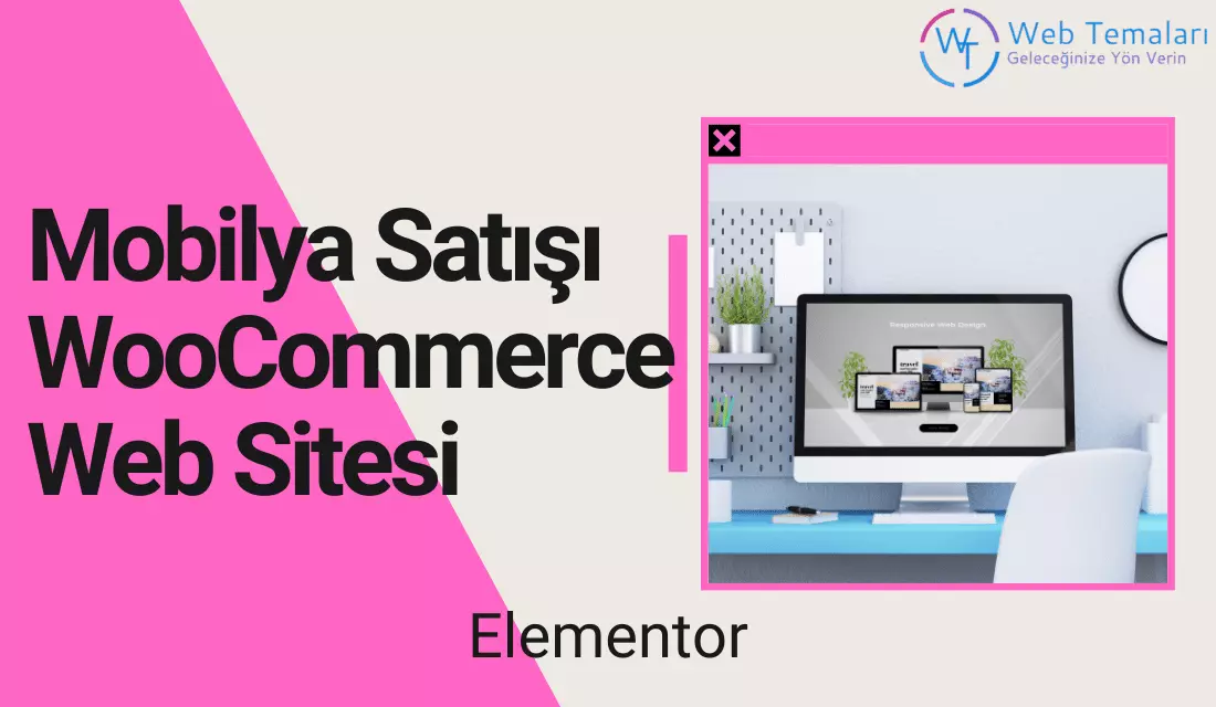 Mobilya Satışı WooCommerce Web Sitesi Elementor