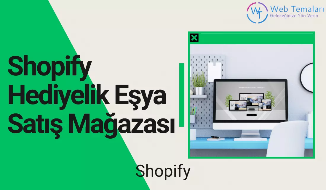 Shopify Hediyelik Eşya Satış Mağazası Şablonu