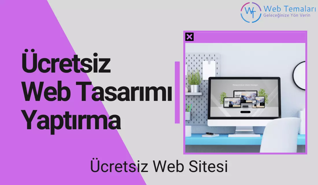 Ücretsiz Web Tasarımı Yaptırma