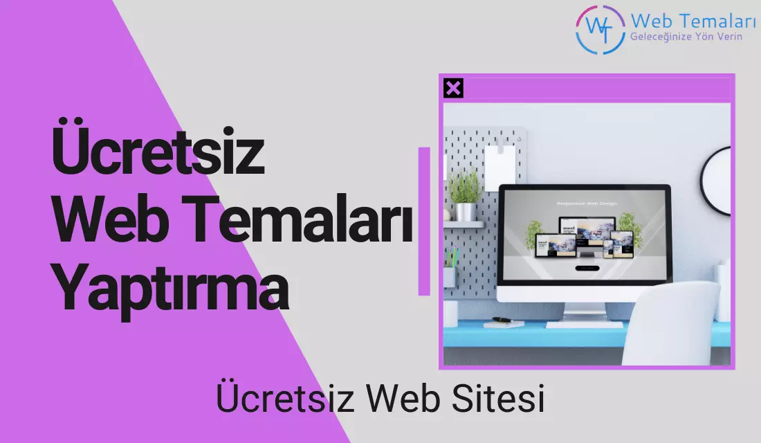 Ücretsiz Web Temaları Yaptırma